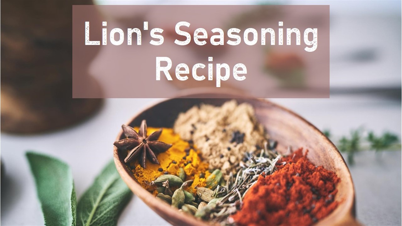 Lion's Seasoning Recipe